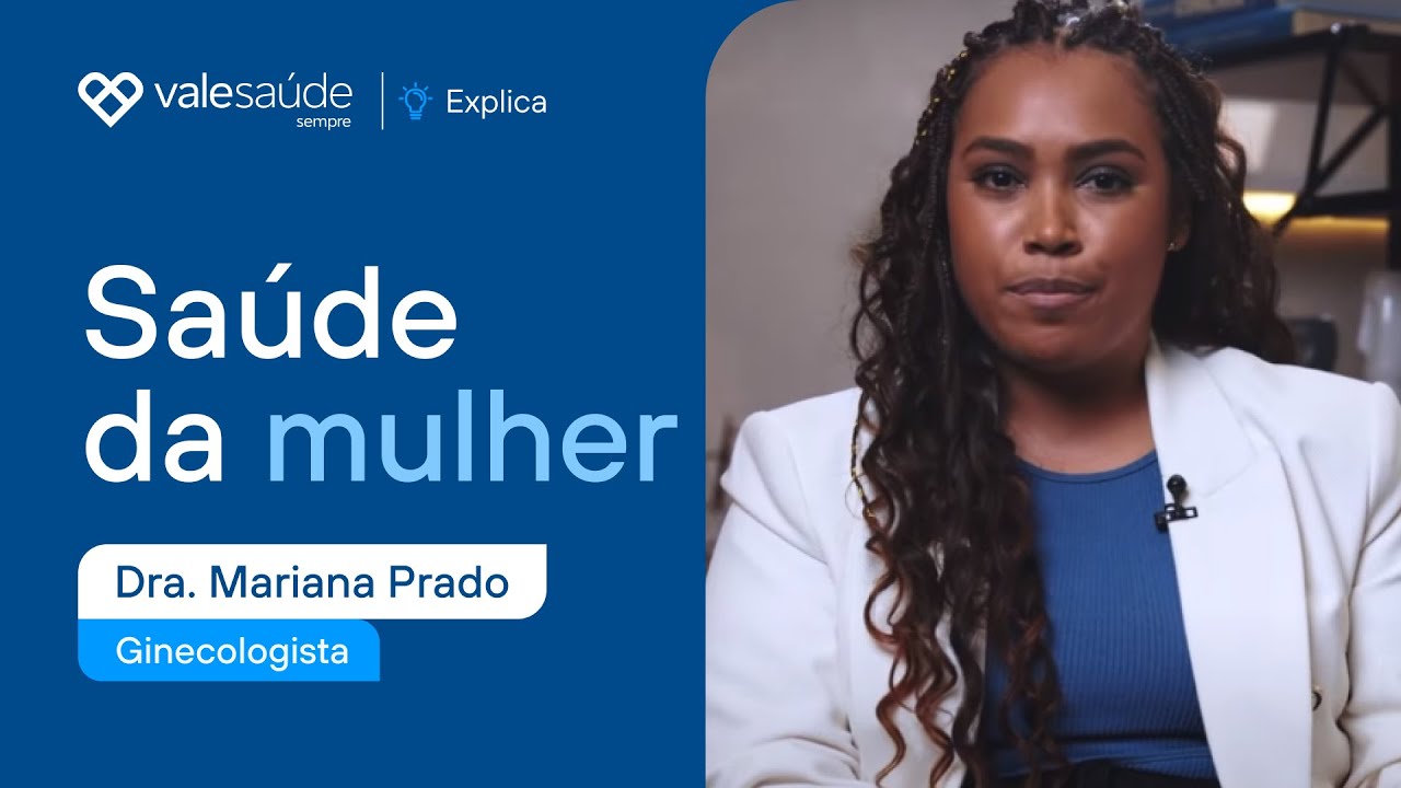 Sa&uacute;de da Mulher: 7 cuidados essenciais importantes