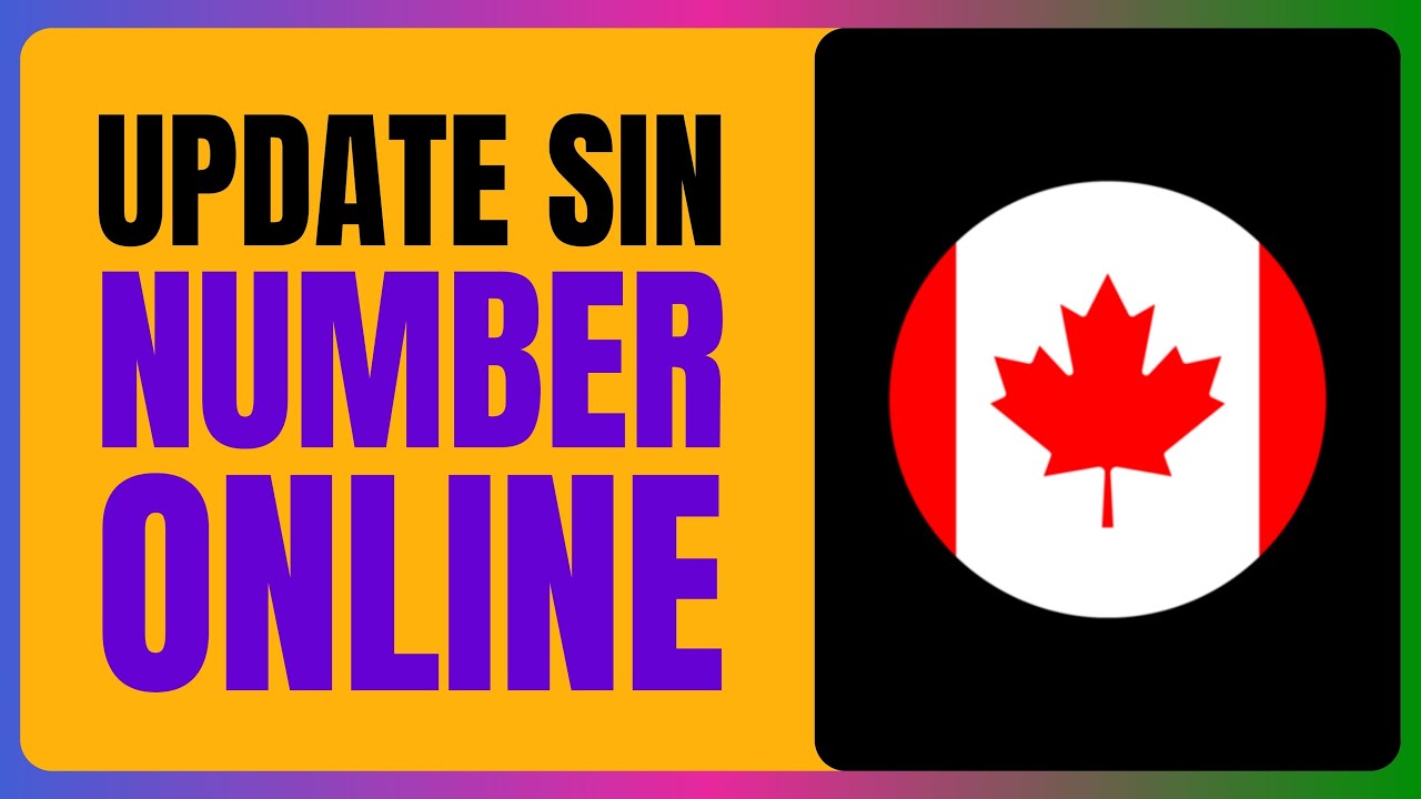 How to Update SIN Number After Getting Work Permit Online in Canada!