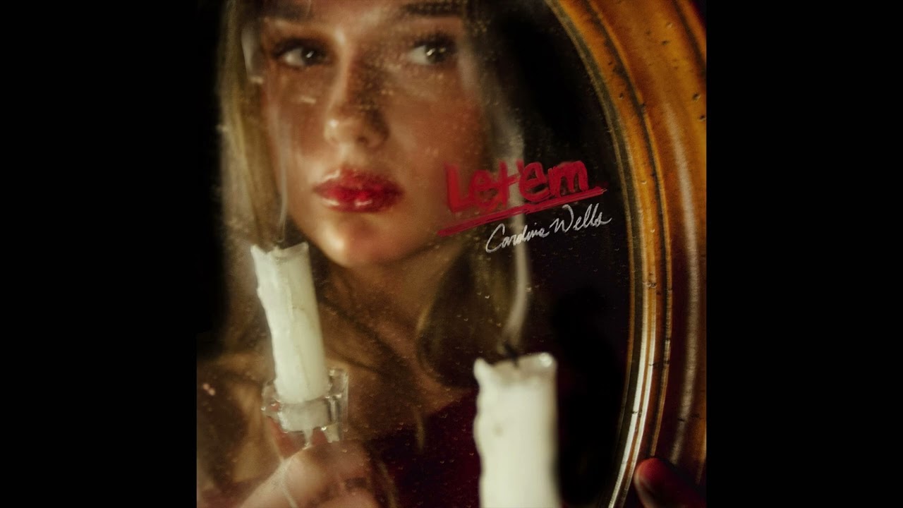 Caroline Wells - Let ‘em (Official Audio)