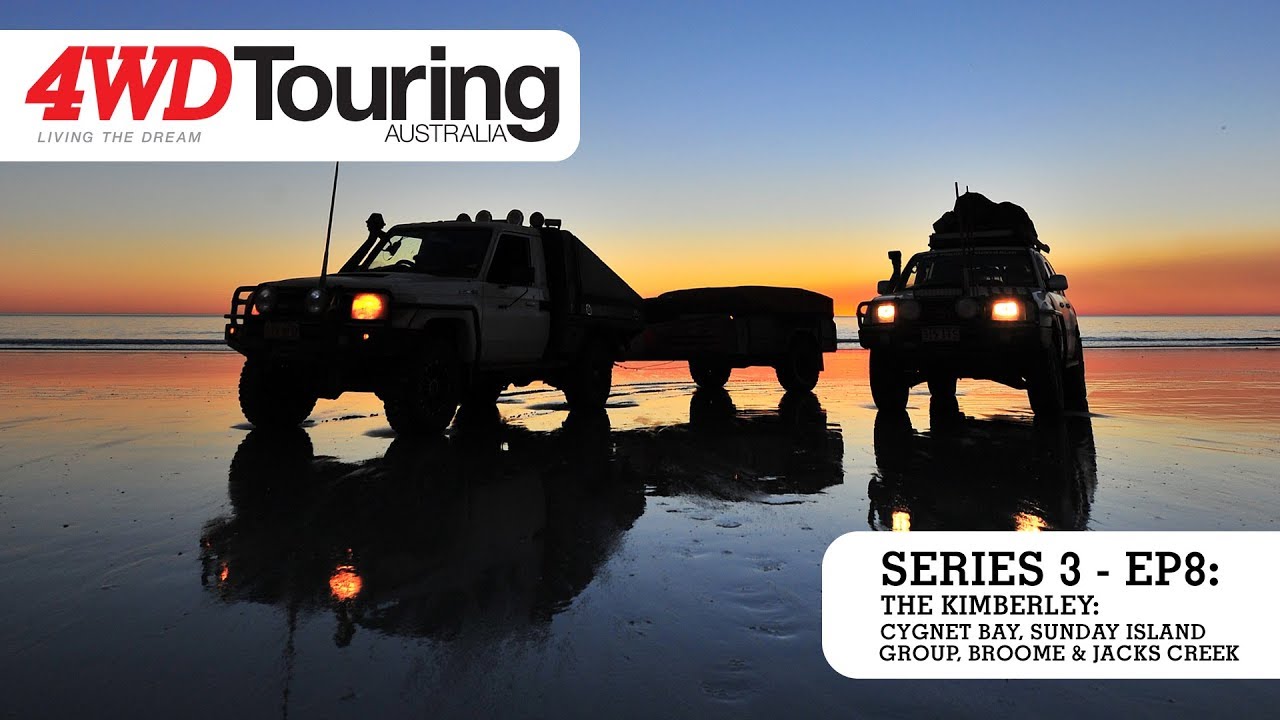Series 3: Ep8 - The Kimberley: Cygnet Bay, Sunday Island Group, Broome & Jacks Creek