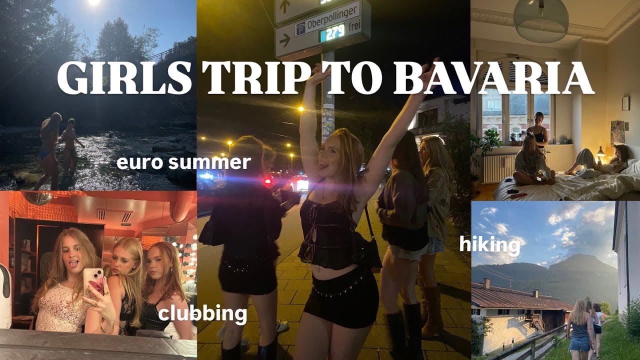 girls trip to bavaria | the perfect week away