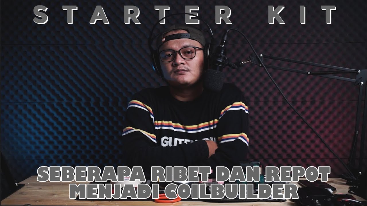 ALAT-ALAT YANG DIPERLUKAN UNTUK BELAJAR COILART | STARTERKIT COILBUILDER | INDONESIA COIL BUILDER