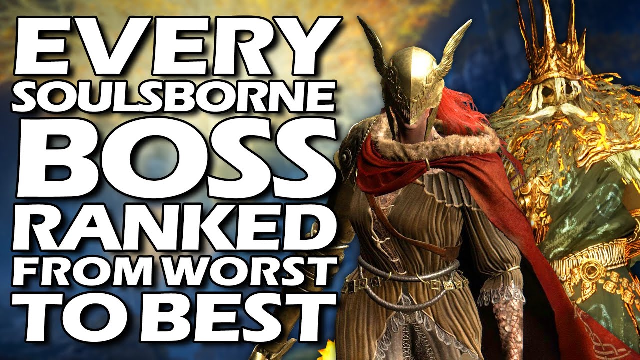 Every Soulsborne Boss Ranked From WORST To BEST