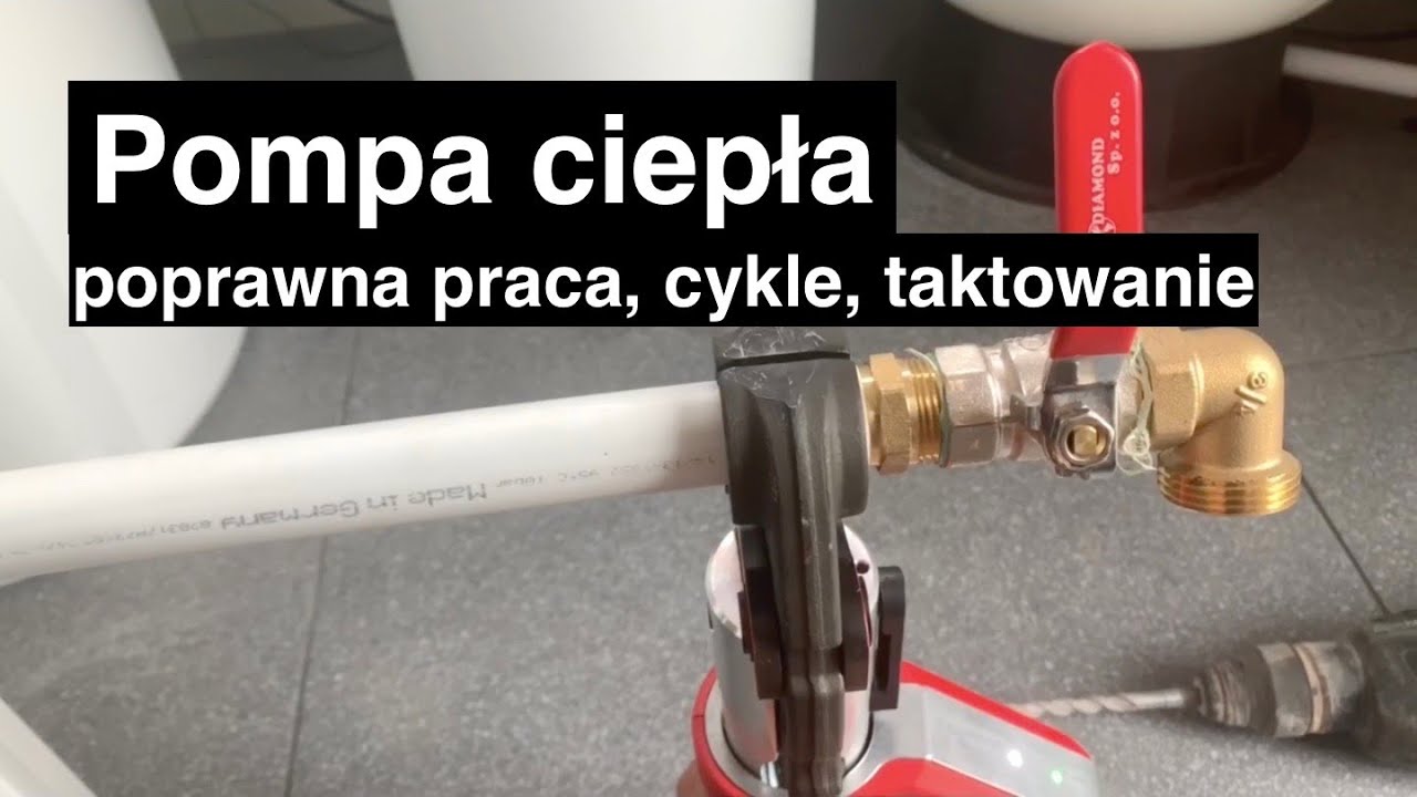 Pompa ciepła - poprawna praca, taktowanie