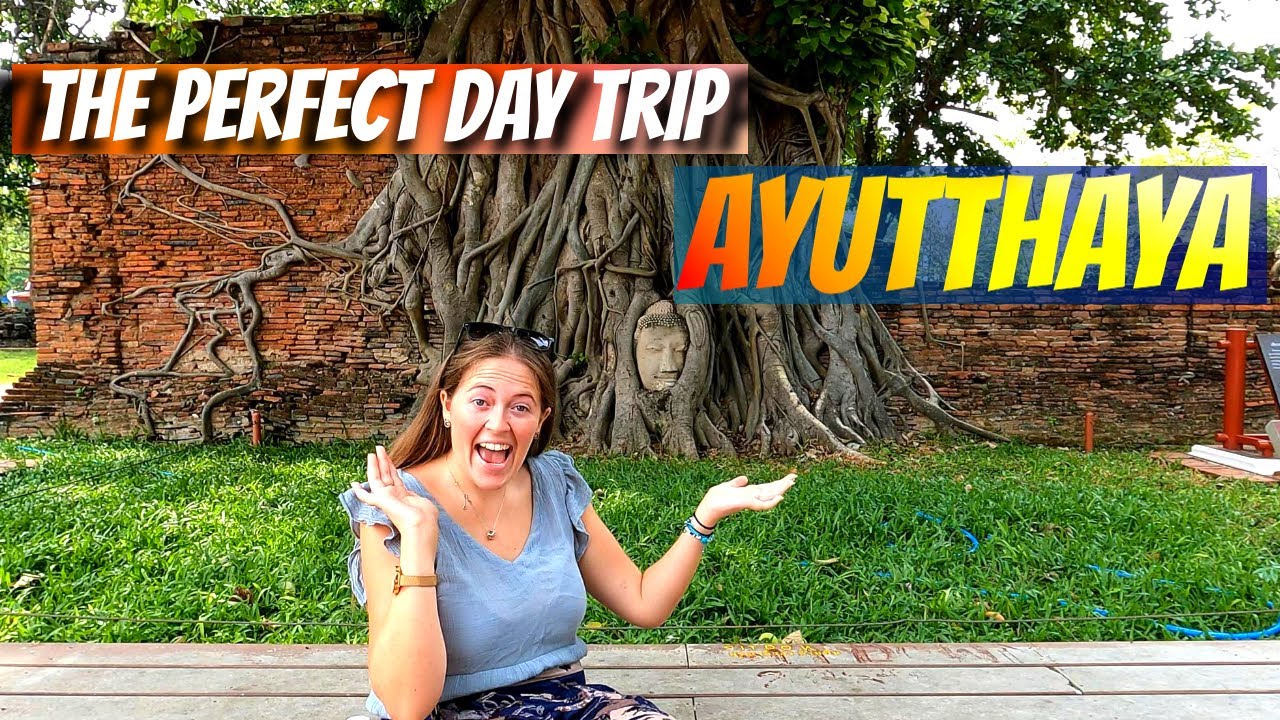 The BEST Ayutthaya Day Trip from Bangkok -Thailand