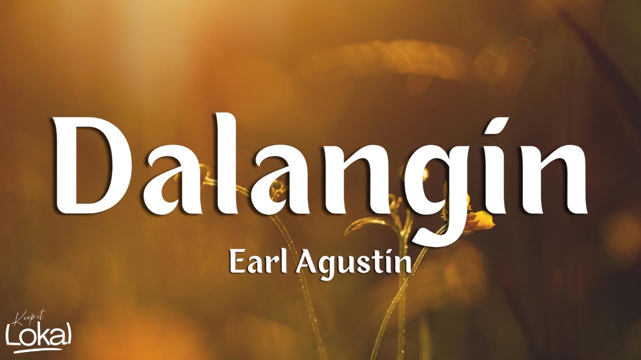 Dalangin by Earl Agustin (Lyrics)