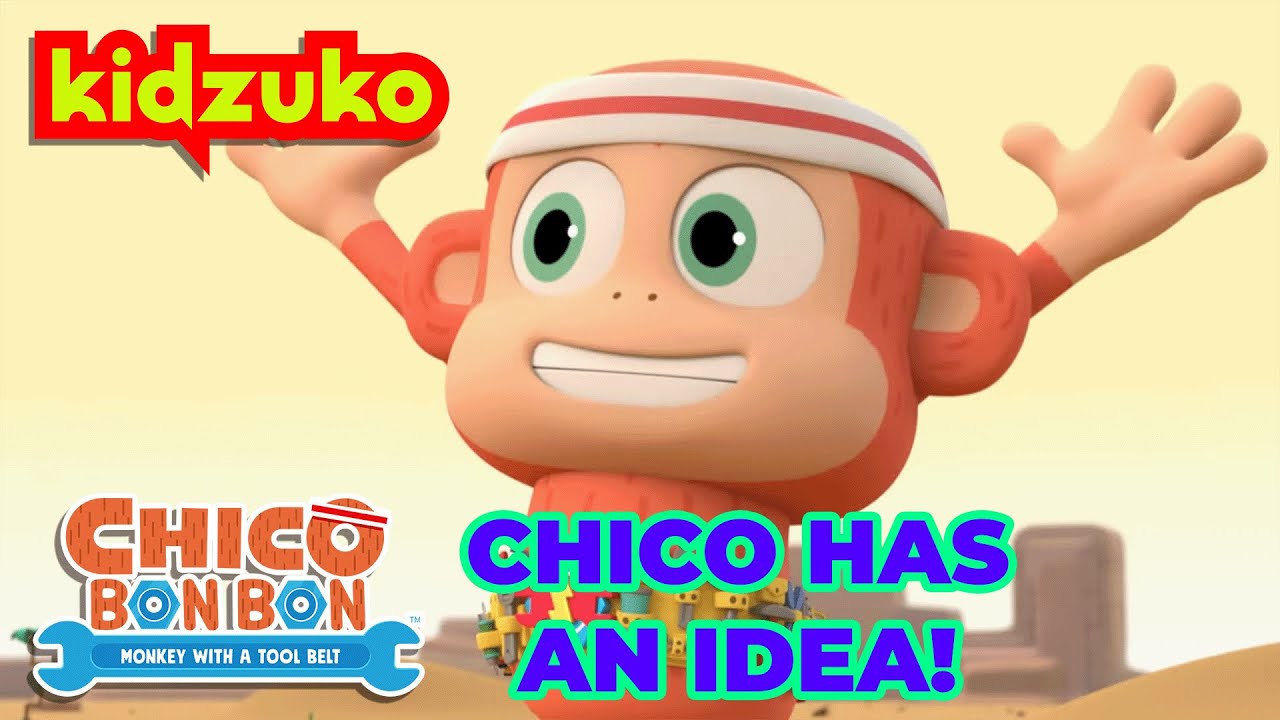 🛠💡 I Have an Idea! 💡🛠 | Chico Bon Bon Adventures |  @Kidzuko  ​