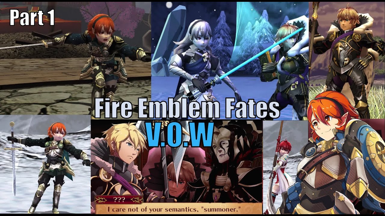 Fire Emblem Fates V.O.W Edition Part 1