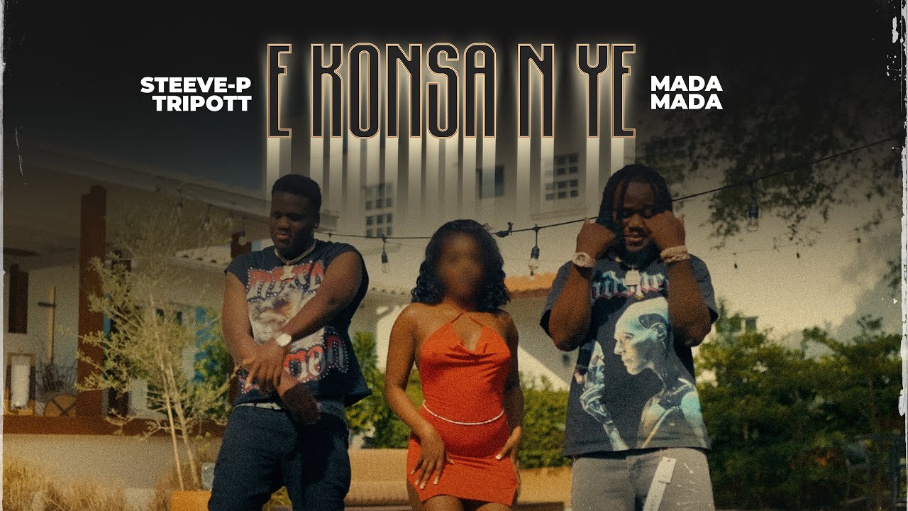 Steeve-P Tripott - E KONSA'N YE -Feat Mada Mada (Official Video)