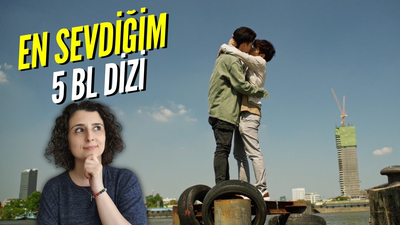 En Sevdiğim 5 BL Dizi | Favori BL Dizilerim Neler? | En İyi BL Diziler