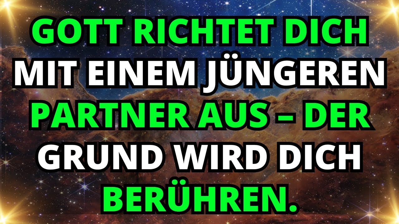 Engel sagen, dass Gott dich mit einem jüngeren Partner in Einklang bringt – der Grund wird dich ...