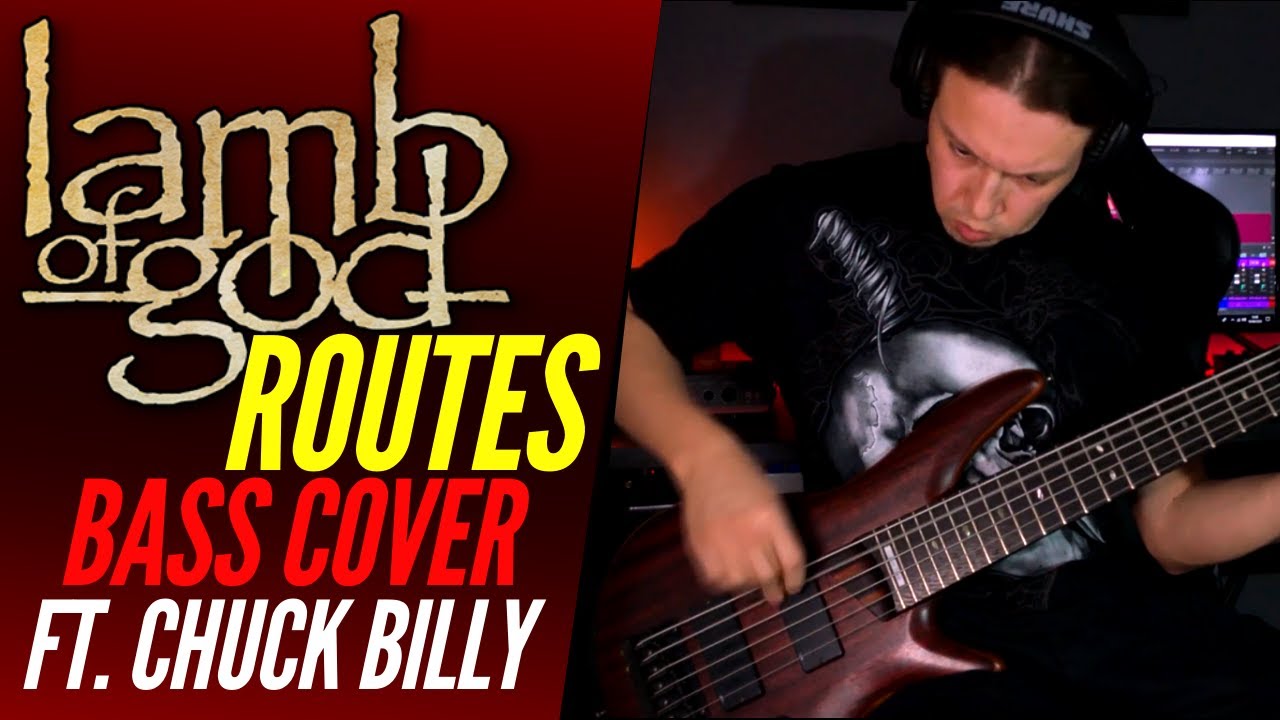 LAMB OF GOD -  ROUTES - BASS COVER
