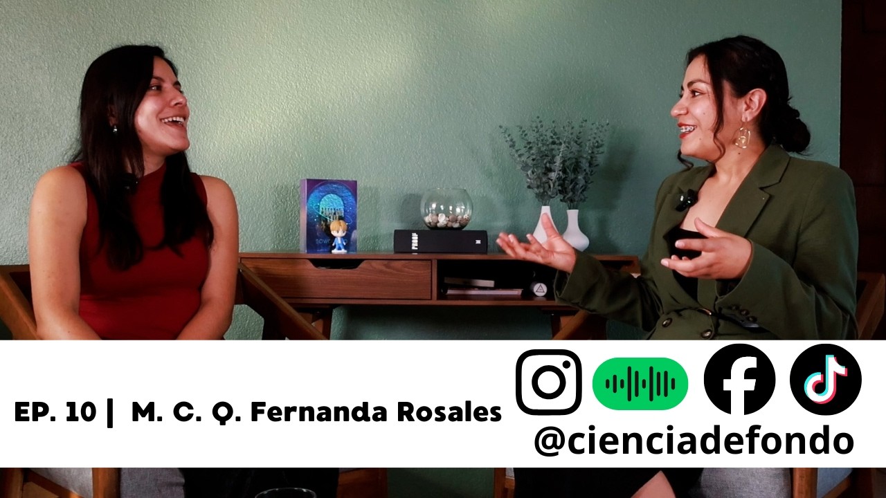 PRIMERAS TRAYECTORIAS – MTRA. FERNANDA ROSALES | CIENCIA DE FONDO | Episodio 10-T1
