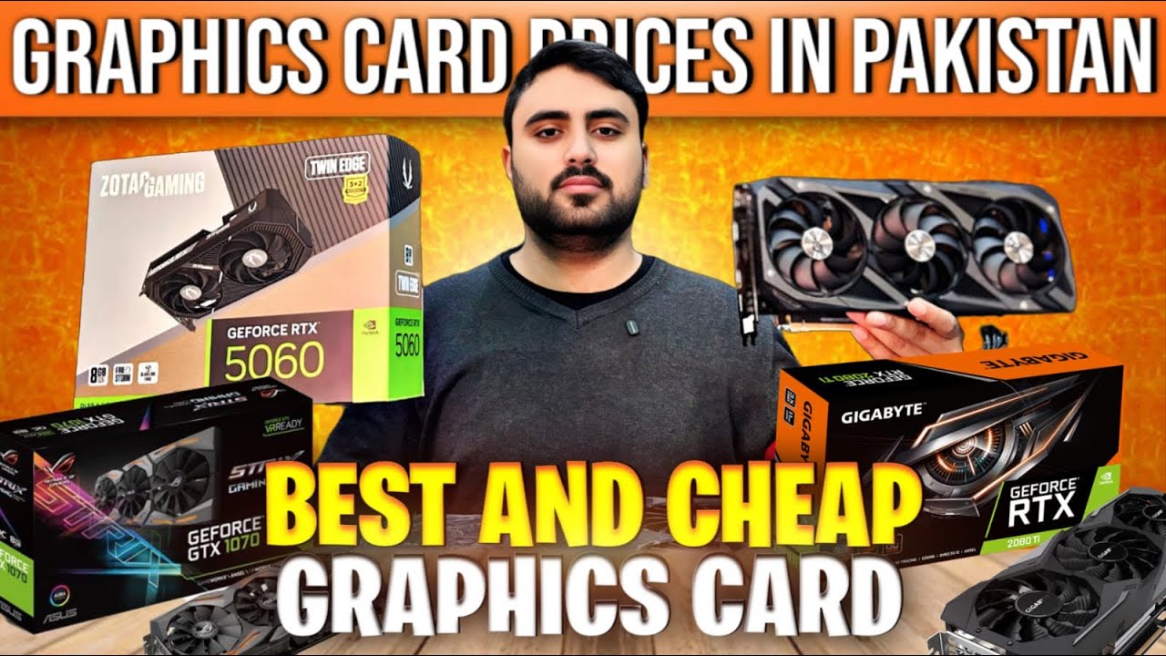 Latest Graphics Card Prices in Pakistan 2026 | Used and New Graphics Card Price and Stock Update 