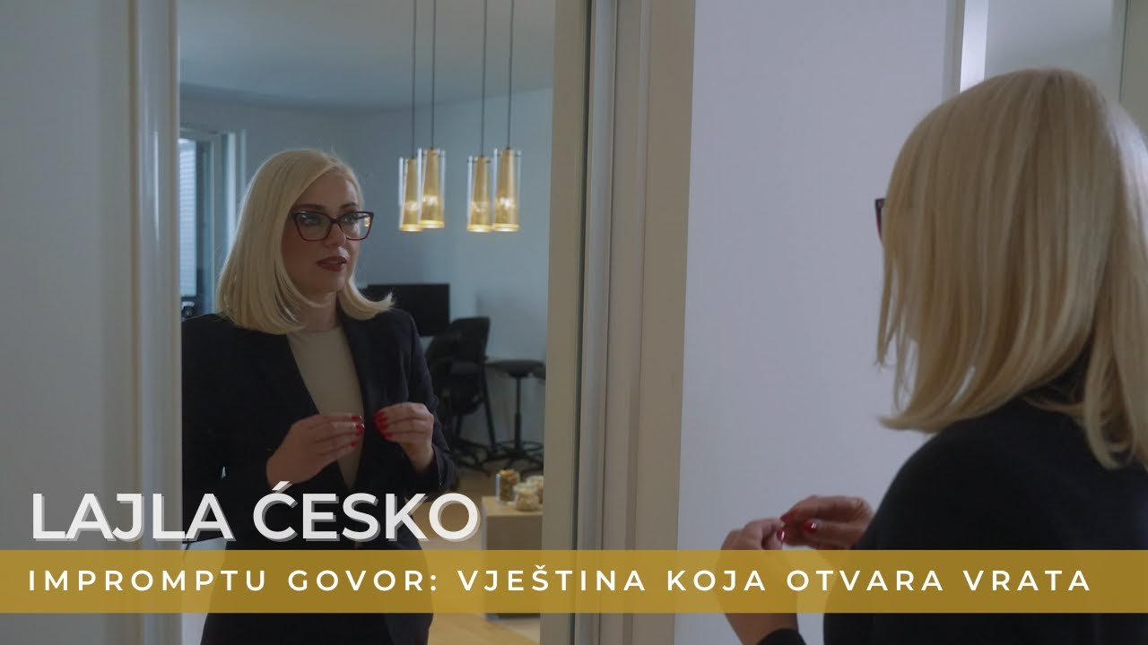 SKILL BOX by Lajla Ćesko 3.lekcija Impromptu govor-vještina koja otvara vrata