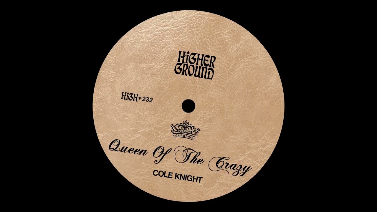 Cole Knight - Queen Of The Crazy (Official Full Stream)