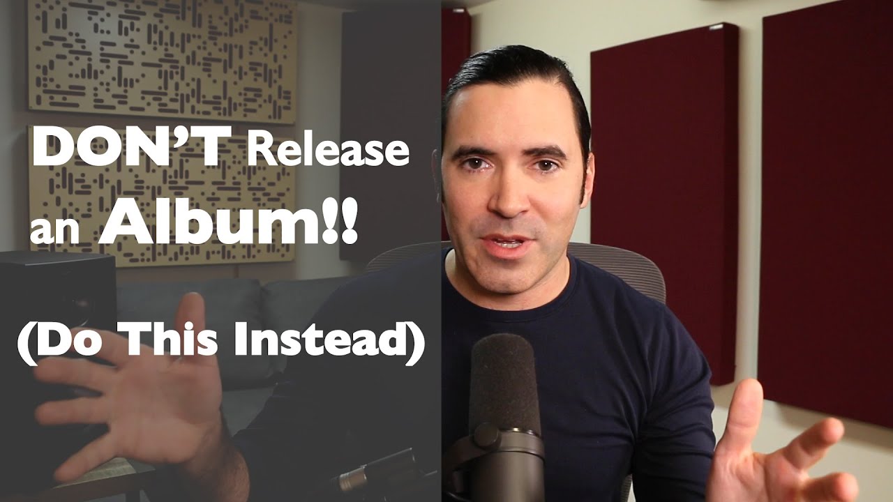 Don't Record an Album! Do This Instead.
