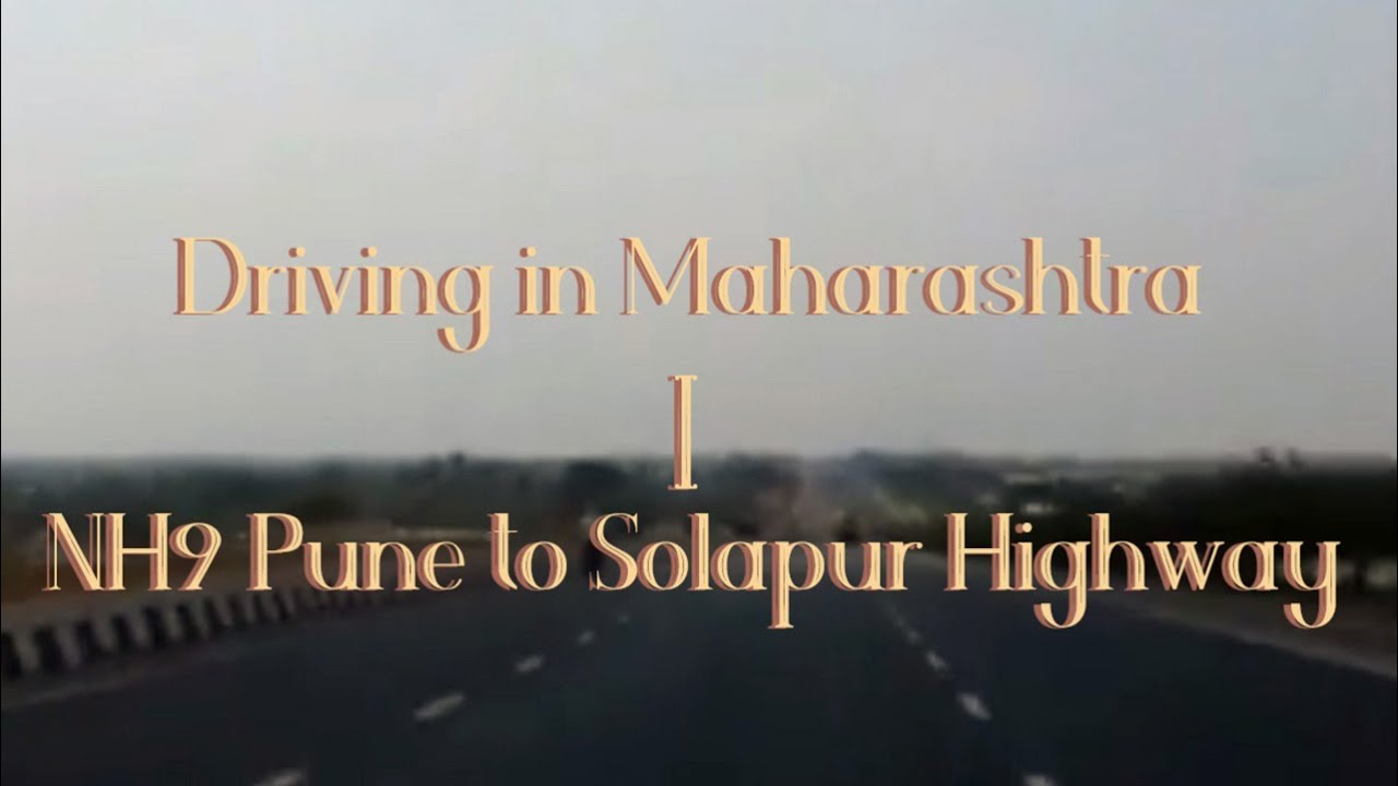 Driving in Maharashtra | NH9 Pune to Solapur Highway 🚗 🇮🇳