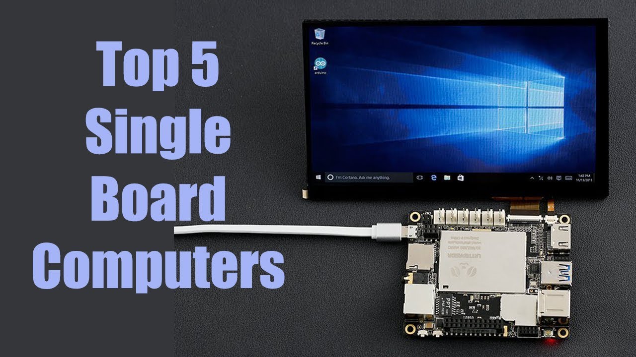 Top 5 Single Board computers