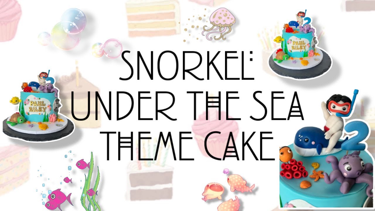 Snorkel under the sea theme cake | Sea animal fondant | Birthday Cake | Maja's Bread and Butter 