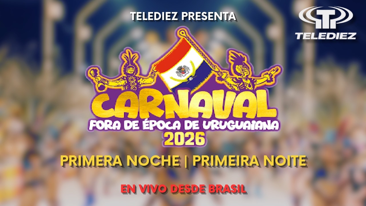 Carnaval de Uruguaiana 2026 - Primera Noche