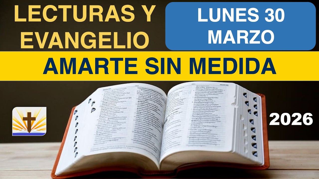 Lecturas del D&iacute;a de Hoy Lunes 30 de Marzo de 2026