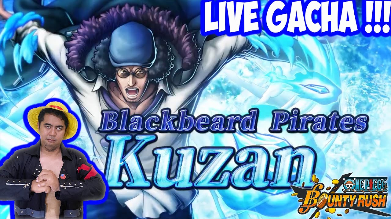 🔴 (Live) Live Gacha EX Kuzan🔥🔥 One Piece Bounty Rush