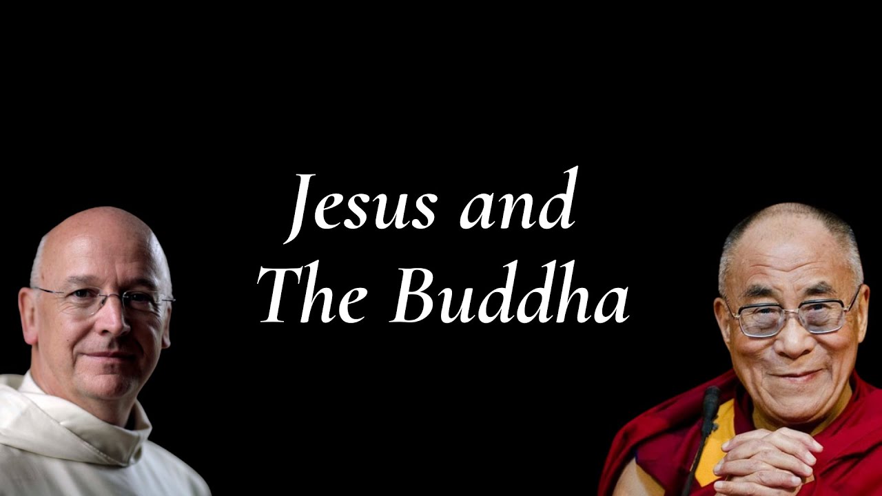 The Dalai Lama & Laurence Freeman on Jesus and Buddha
