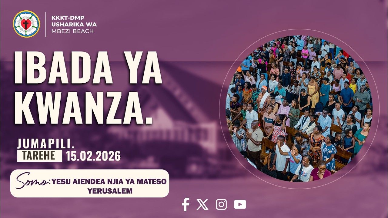 Ibada Ya Pili,  Jumapili,  22 .02  . 2026.