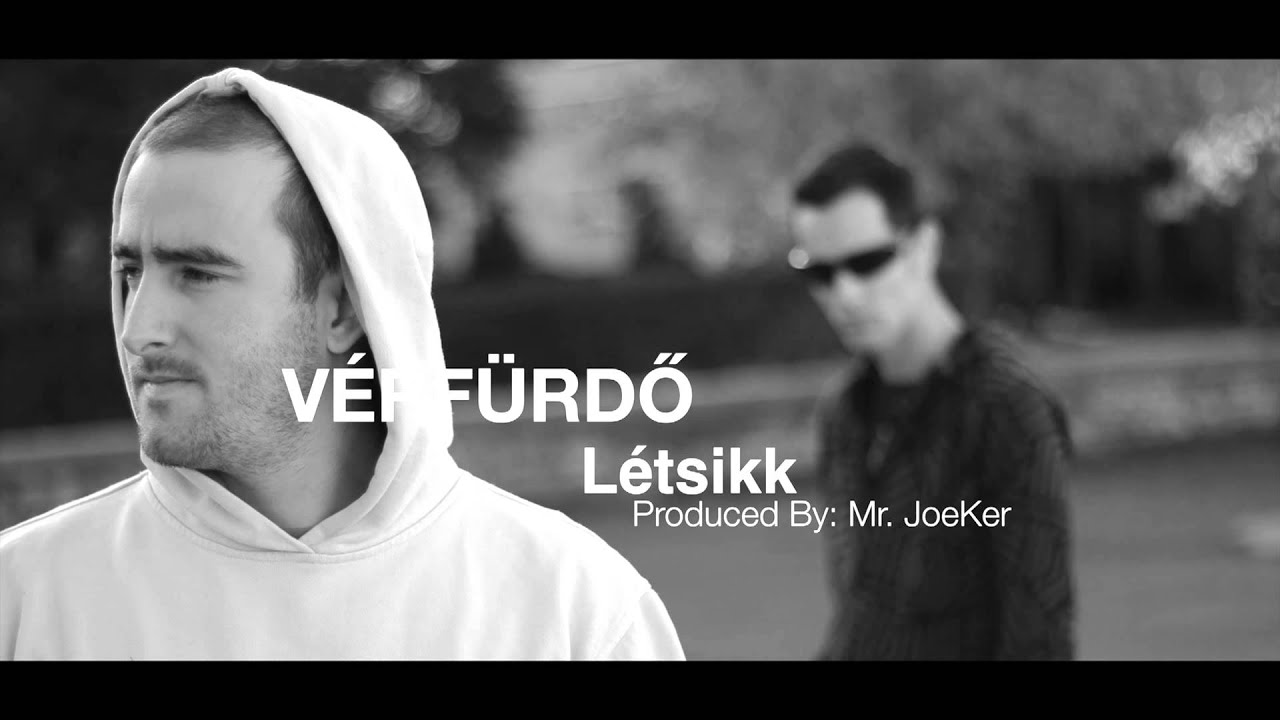 Vérfürdő - Létsikk (prod. by Mr. JoeKer)