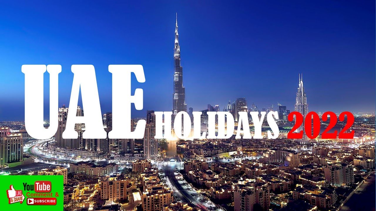 UAE Official Holidays 2022 | SAS TV Official