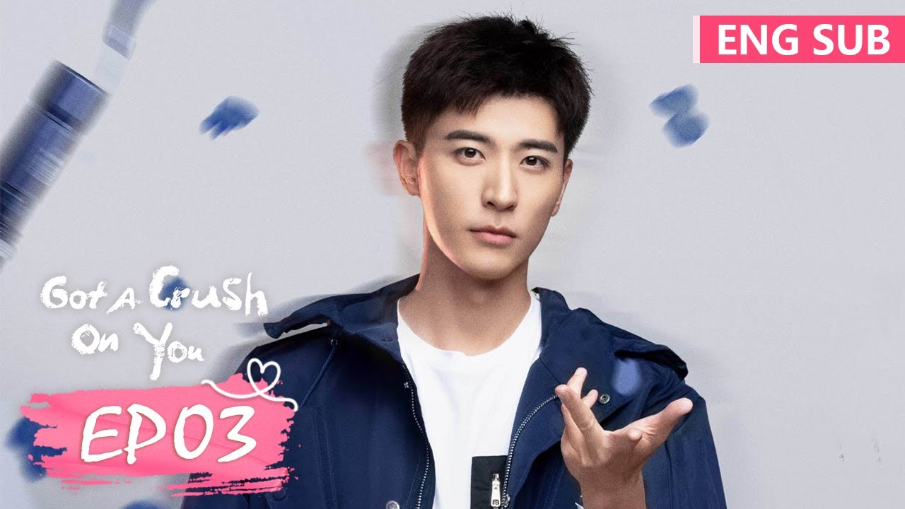 ENG SUB《恋恋红尘 Got A Crush On You》EP03——主演：古力娜扎，徐开骋 | 腾讯视频-青春剧场