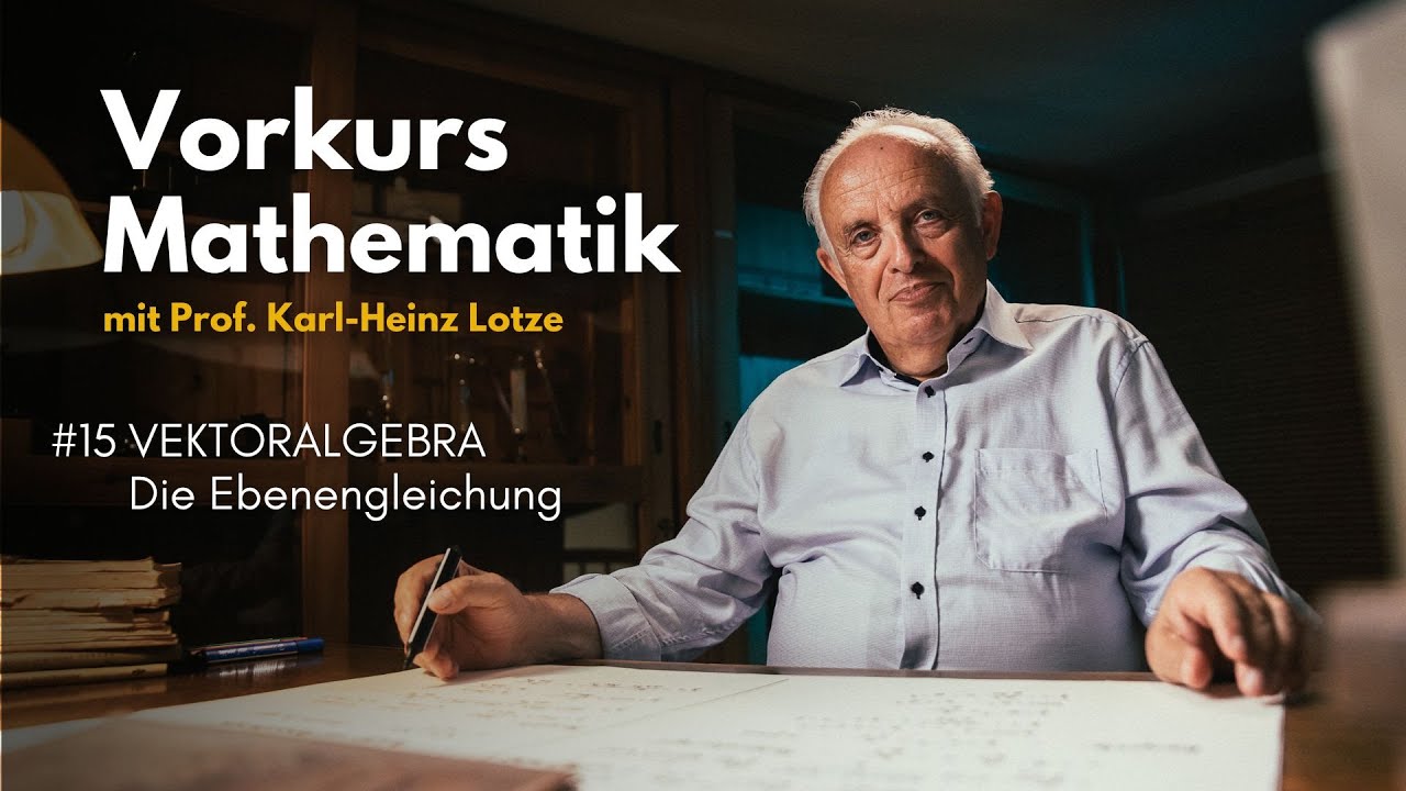 Vorkurs Mathematik #15 - Vektoralgebra - Die Ebenengleichung
