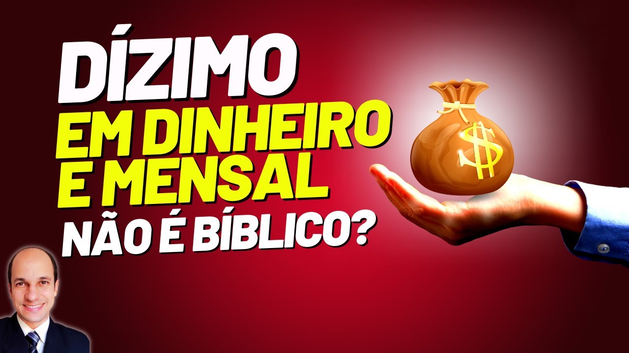 É ERRADO DAR DÍZIMO EM DINHEIRO E MENSALMENTE? NA BÍBLIA NÃO ERA ASSIM?