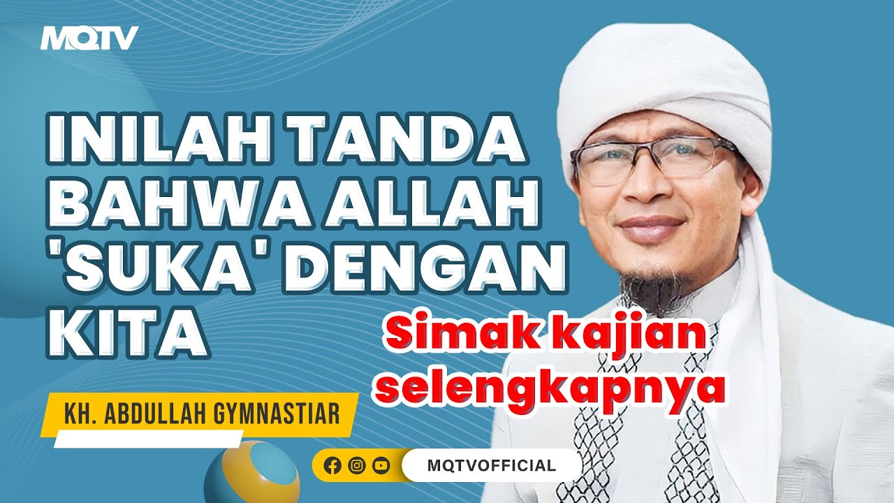 INILAH TANDA BAHWA ALLAH 'SUKA' DENGAN KITA | KAJIAN AAGYM