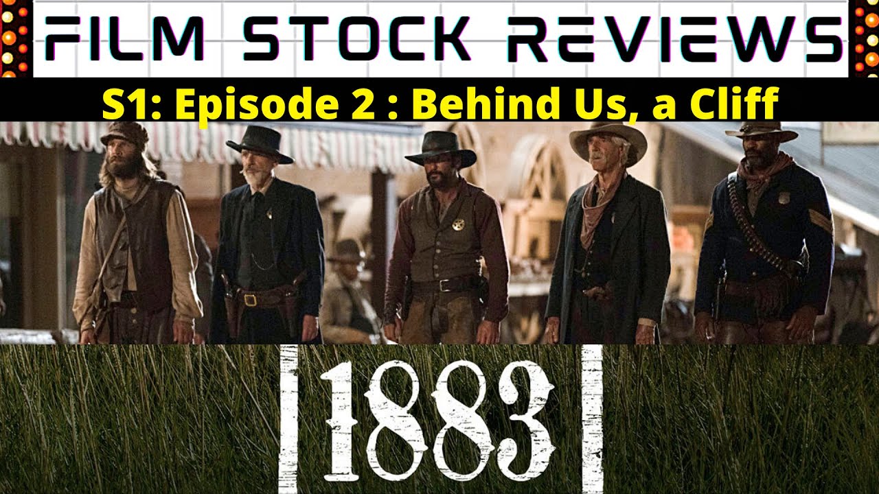 1883 (1 сезон) - 2 серия &laquo;Позади нас, скала&raquo; - РЕЦЕНЗИЯ (Мои мысли)