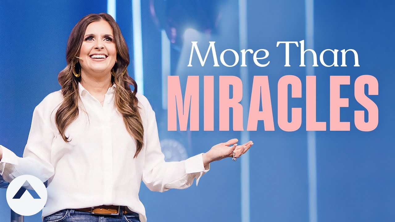 More Than Miracles | Pastor Holly Furtick | Elevation Church