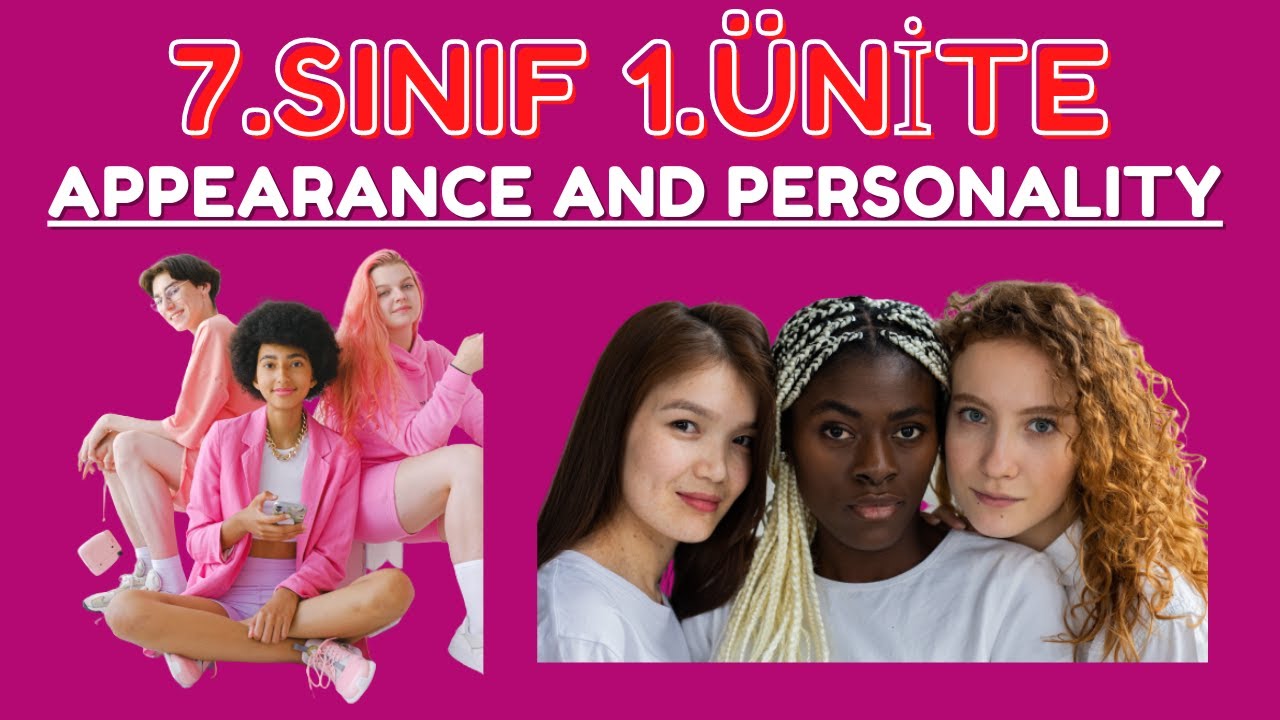 7.SINIF İNGİLİZCE 1.ÜNİTE KELİMELERİ VE KELİME TESTİ | APPEARANCE AND PERSONALITY