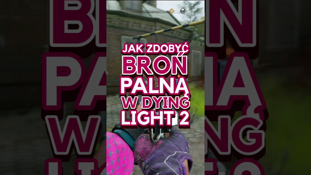 Jak Zdobyć Broń Palną W Dying Light 2