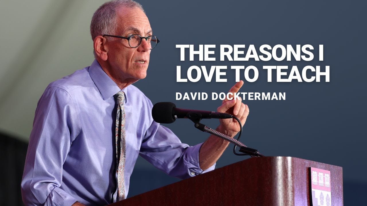 The Reasons I Love to Teach - David Dockterman