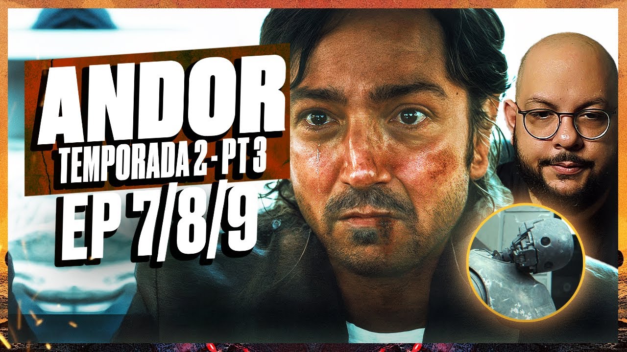 Star Wars ANDOR 2: Parte 3 - Quem vai ajudar? | Análise 2x07 2x08 2x09