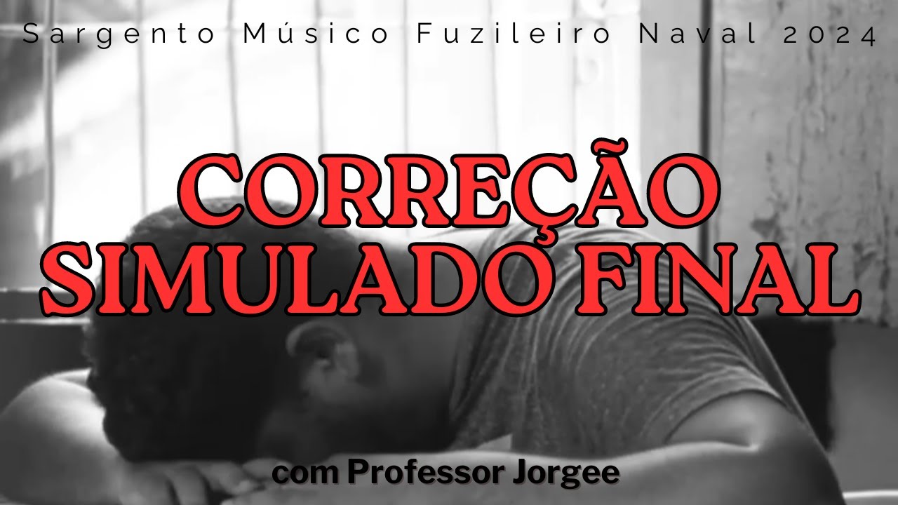CORREÇÃO SIMULADO SARGENTO MÚSICO 2024