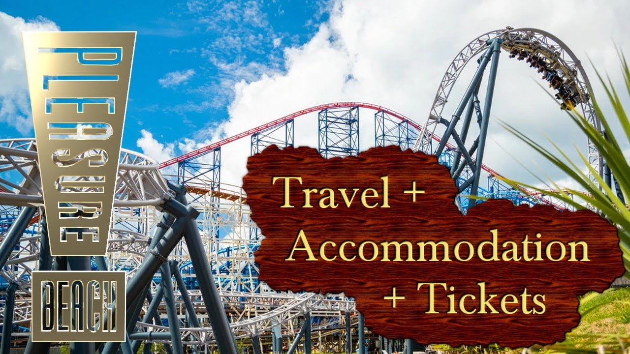 Blackpool Pleasure Beach Guide -- Tickets, Transportation and Accommodation!