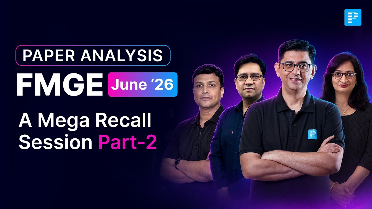 🔍 FMGE June 2026 Paper Analysis | Part 2 Mega Recall Session by India&rsquo;s Top Educators 📊
