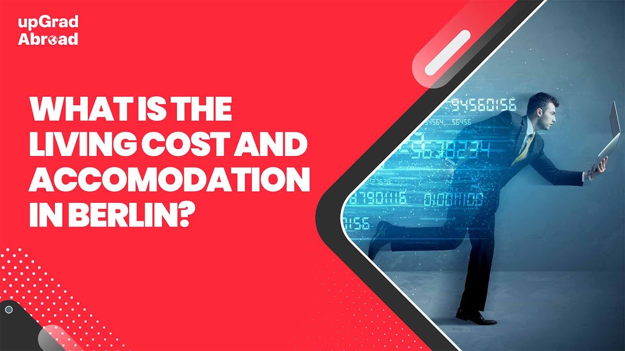 What is the living cost and accomodation in Berlin?
