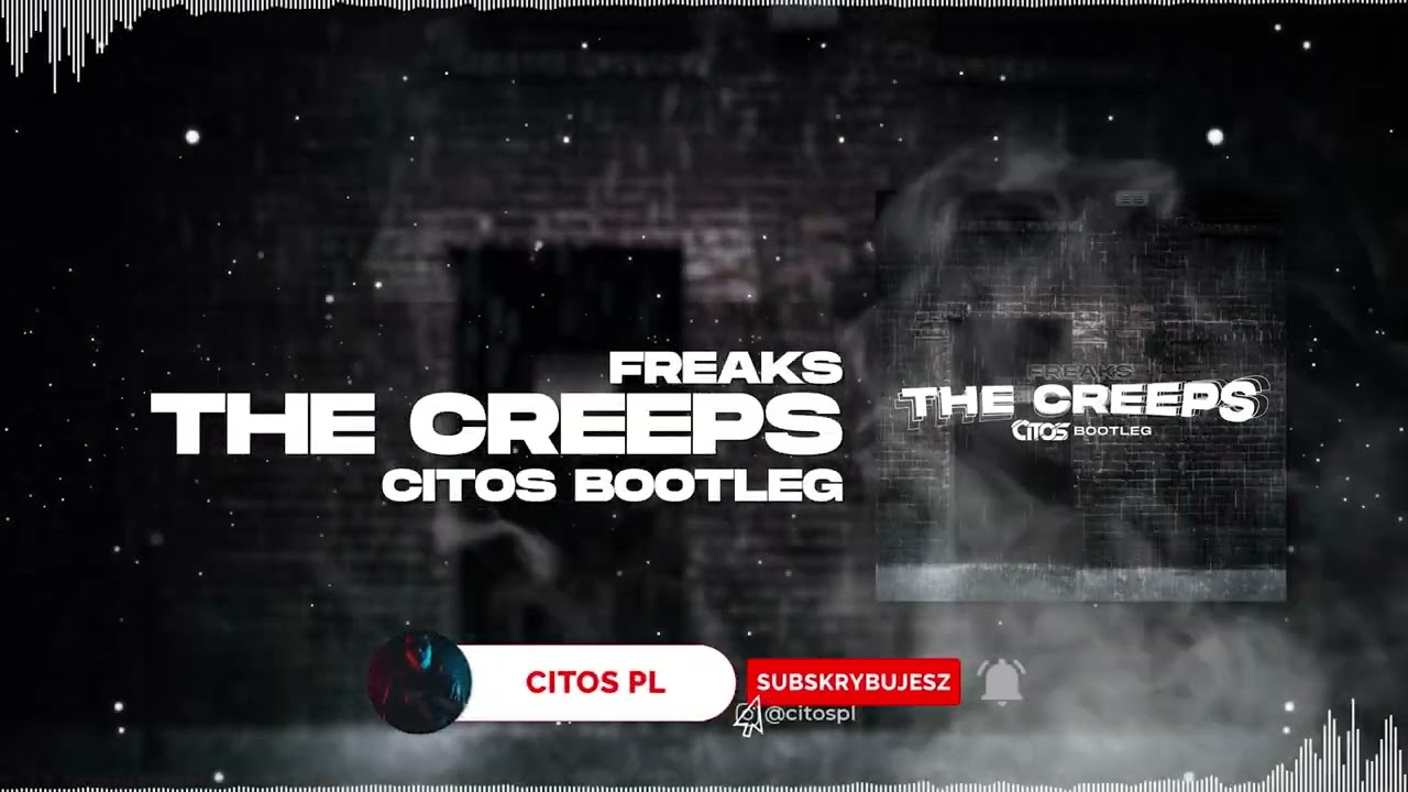Freaks - The Creeps (Citos Bootleg)