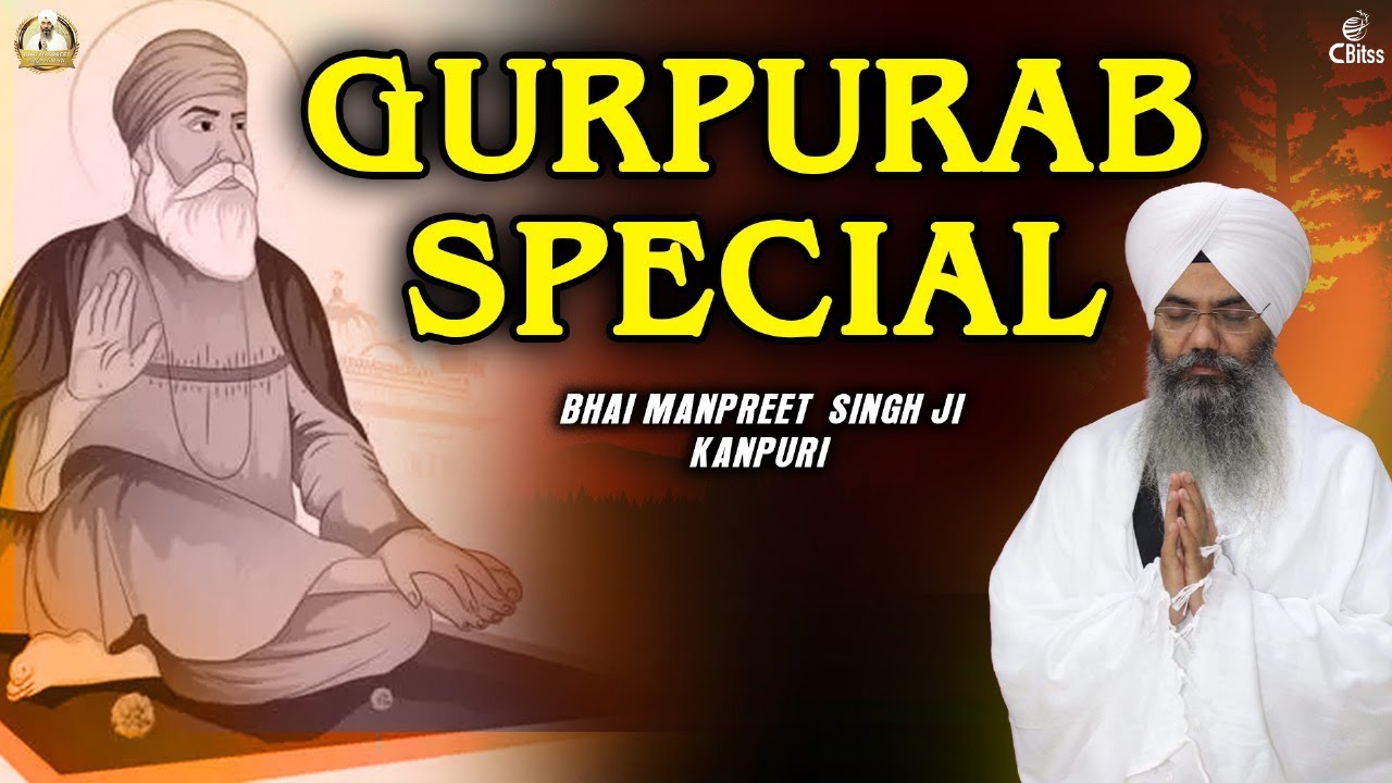 Gurpurab Special I Parkash Purab Sri Guru Nanak Dev Ji I Bhai Manpreet Singh Ji Kanpuri
