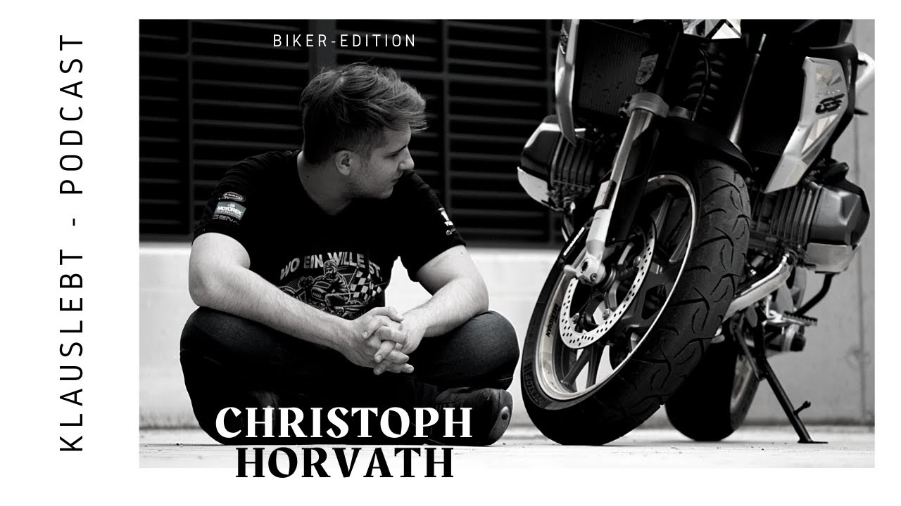 klauslebt * Podcast / Christoph Horvath /Biker Edition
