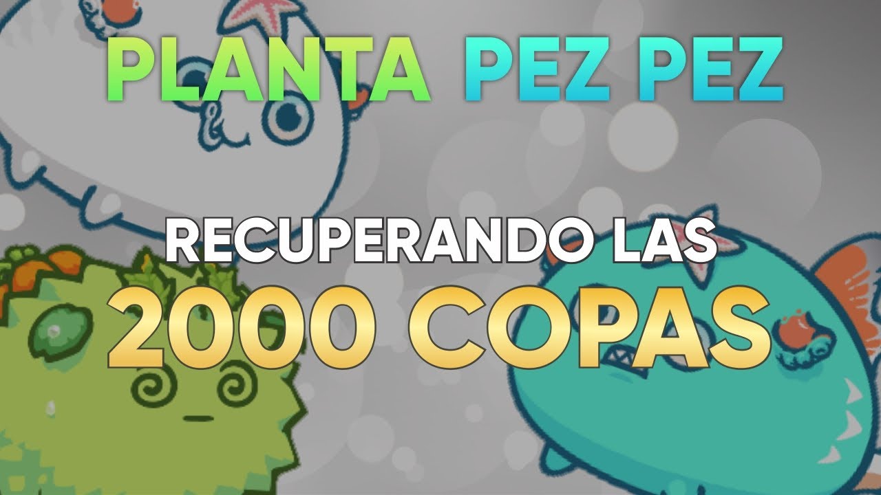 ARRASANDO 👑 hasta las 2000 COPAS | PLANTA PEZ PEZ | Axie Infinity