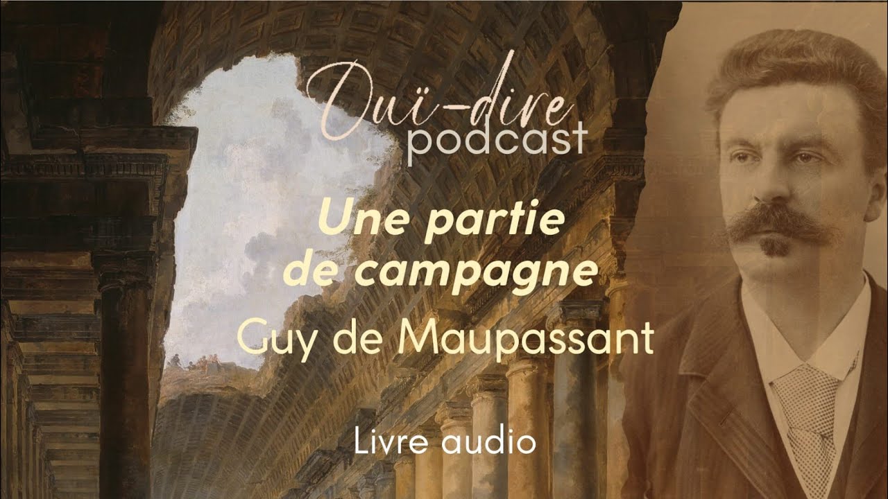 Maupassant - Une partie de campagne [LIVRE AUDIO]
